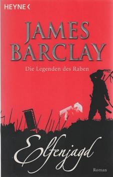 Barclay, James: Die Legenden des Raben; Teil: Buch 2., Elfenjagd