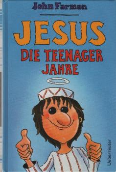 Jesus - die Teenagerjahre.