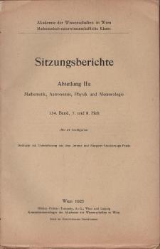 Sitzungsberichte der Akademie der Wissenschaften mathematisch - naturwissenschaftliche Klasse; 1. und 2. Heft, 136. Band, Abteilung 2a.