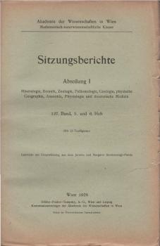 Sitzungsberichte der Akademie der Wissenschaften mathematisch - naturwissenschaftliche Klasse; 10. Heft, 137. Band, Abteilung 1.