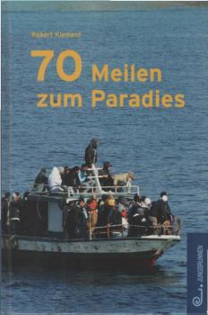70 Meilen zum Paradies.