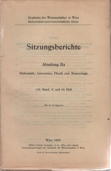 Sitzungsberichte der Akademie der Wissenschaften mathematisch - naturwissenschaftliche Klasse; 9. und 10. Heft, 139. Band, Abteilung 2a.