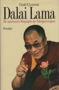 Dalai Lama : die autorisierte Biographie des Nobelpreisträgers.