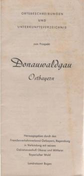 Ortsbeschreibungen und Unterkunftsverzeichnis zum Prospekt "Donauwaldgau Ostbayern".