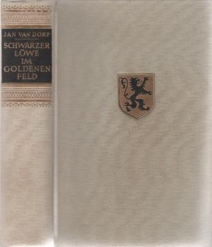 Schwarzer Löwe im goldenen Feld : Roman.