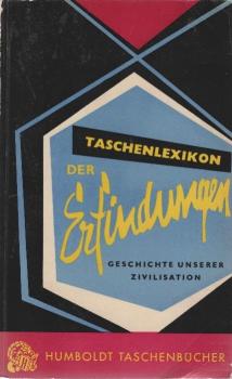 Taschenlexikon der Erfindungen : Geschichte unserer Zivilisation.