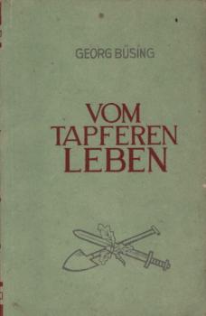 Vom tapferen Leben.