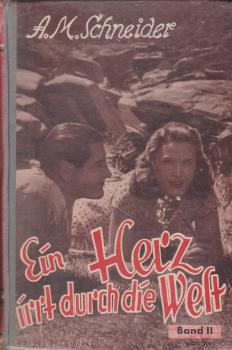 Ein Herz irrt durch die Welt. Band 2.