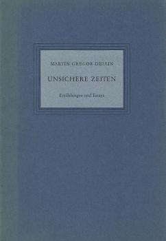 Unsichere Zeiten : Erzählungen u. Essays.