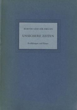 Unsichere Zeiten : Erzählungen u. Essays.