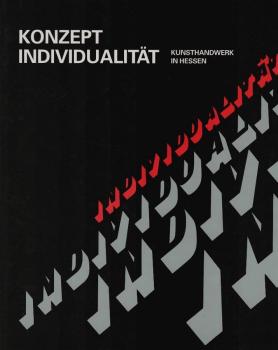 Konzept Individualität : Kunsthandwerk in Hessen
