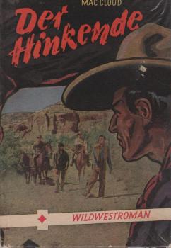 Der Hinkende : Wildwestroman.