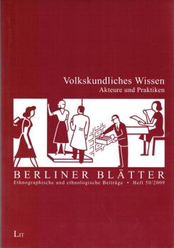 Volkskundliches Wissen. Akteure und Praktiken.