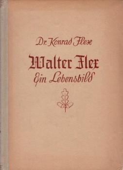 Walter Flex : Ein Lebensbild.