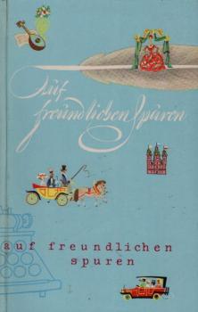 Auf freundlichen Spuren.