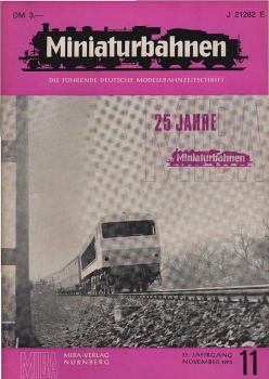 Miniaturbahnen : Die führende deutsche Modellbahnzeitschrift; 25. Jahrgang (1973), Heft 11.