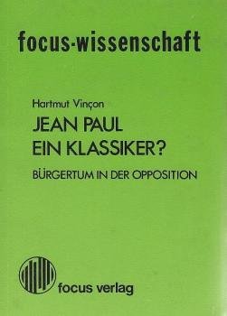 Jean Paul, ein Klassiker? : Bürgertum in d. Opposition.