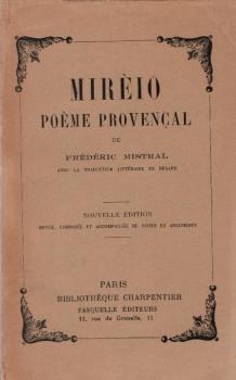 Mirèio, pouèmo prouvençau. Mireille poème provençal