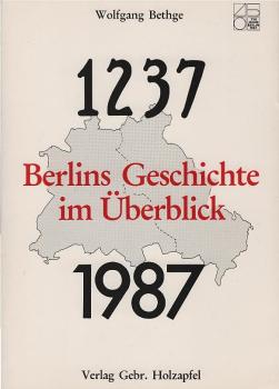 Berlins Geschichte im Überblick : 1237, 1987.
