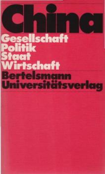 China : Gesellschaft, Politik, Staat, Wirtschaft.