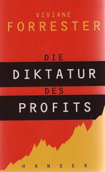 Die Diktatur des Profits.