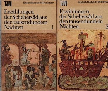 Erzählungen der Schehersad aus den tausendundein Nächten. 2 Bände.