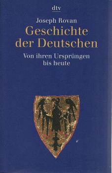 Geschichte der Deutschen : von ihren Ursprüngen bis heute.