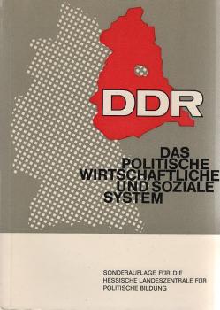 DDR : das politische, wirtschaftliche u. soziale System.