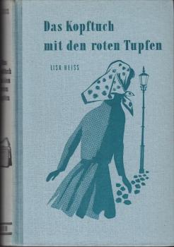 Das Kopftuch mit den roten Tupfen.