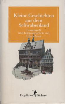 Kleine Geschichten aus dem Schwabenland.