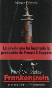 Frankenstein o el moderno prometeo. Aus dem Englischen übersetzt von Francisco Torres Oliver