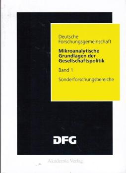 Mikroanalytische Grundlagen der Gesellschaftspolitik. Band 1: Ausgewählte Probleme und Lösungsansätze. Ergebnisse aus dem gleichnamigen Sonderforschungsbereich an den Universitäten Frankfurt und Mannheim.