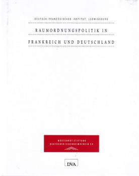 Raumordnungspolitik in Frankreich und Deutschland.