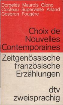 Choix de nouvelles contemporaines : [franz.-dt.] = Zeitgenössische französische Erzählungen.