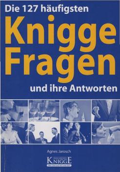 Die 127 häufigsten Knigge-Fragen und ihre Antworten.