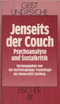Jenseits der Couch : Psychoanalyse u. Sozialkritik.