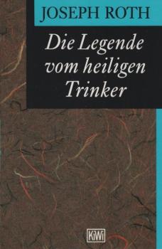 Die Legende vom heiligen Trinker.