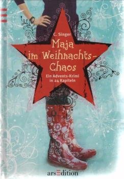 Maja im Weihnachts-Chaos : ein Advents-Krimi in 24 Kapiteln.