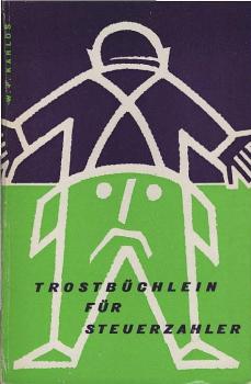 Trostbüchlein für Steuerzahler.