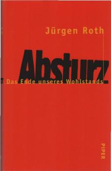 Absturz : das Ende unseres Wohlstands.