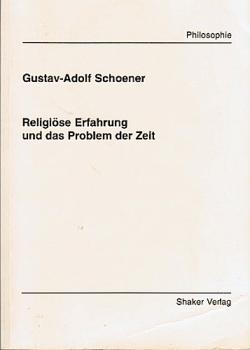 Religiöse Erfahrung und das Problem der Zeit.