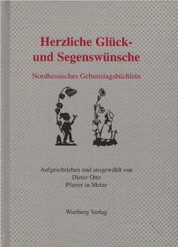 Herzliche Glück- und Segenswünsche! : nordhessisches Geburtstagsbüchlein.
