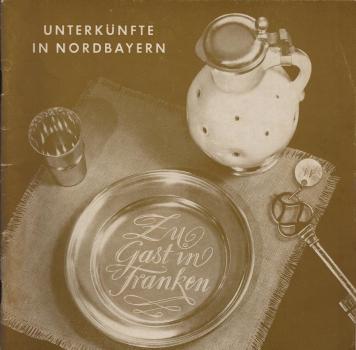 Unterkünfte in Nordbayern : Zu Gast in Franken. (Verzeichnis).