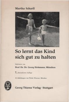 So lernt das Kind sich gut zu halten.
