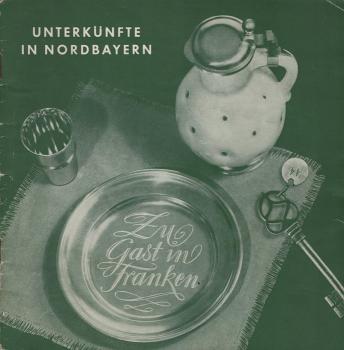 Unterkünfte in Nordbayern : Zu Gast in Franken. (Verzeichnis).