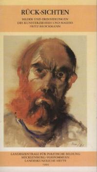 Rück-Sichten : Bilder und Erinnerungen des Kunsterziehers und Malers Fritz Brockmann.