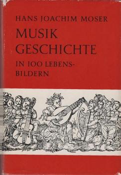 Musikgeschichte in hundert Lebensbildern.