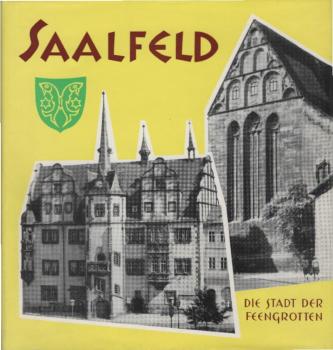 Saalfeld : Die Stadt der Feengrotten.