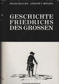 Geschichte Friedrichs des Großen.