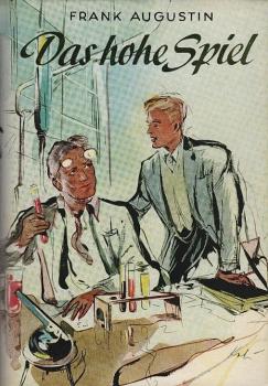 Das hohe Spiel.